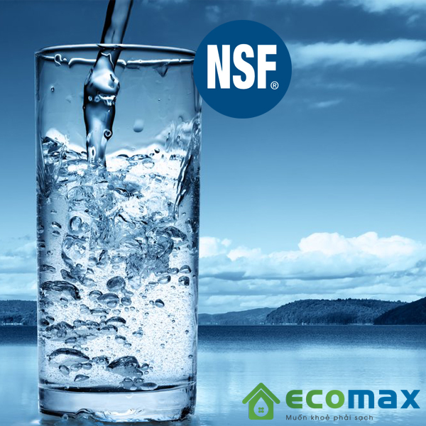 Tiêu chuẩn NSF có những ý nghĩa gì với sản phẩm lọc nước?