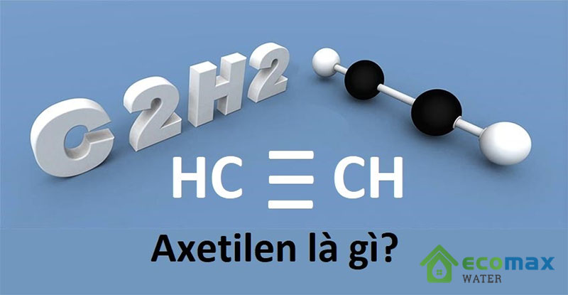Khí axetilen C2H2 là gì