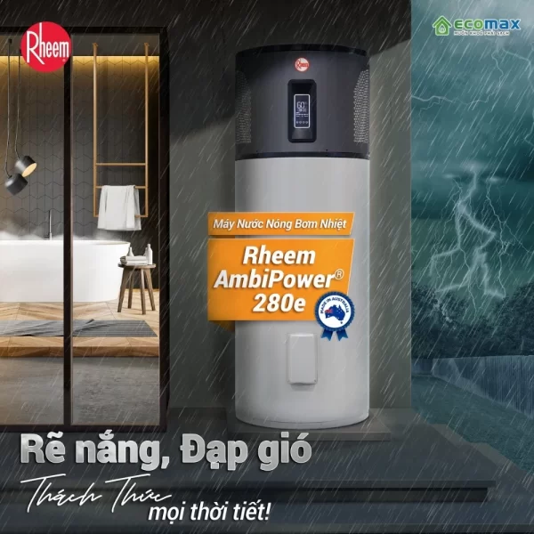 Ưu điểm và tính năng nổi bật Máy nước nóng trung tâm Rheem AmbiPower 280e